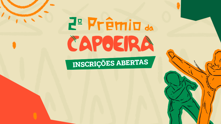No momento, você está visualizando Estão abertas as inscrições para o 2º Prêmio de Capoeira