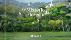 O mistério da floresta