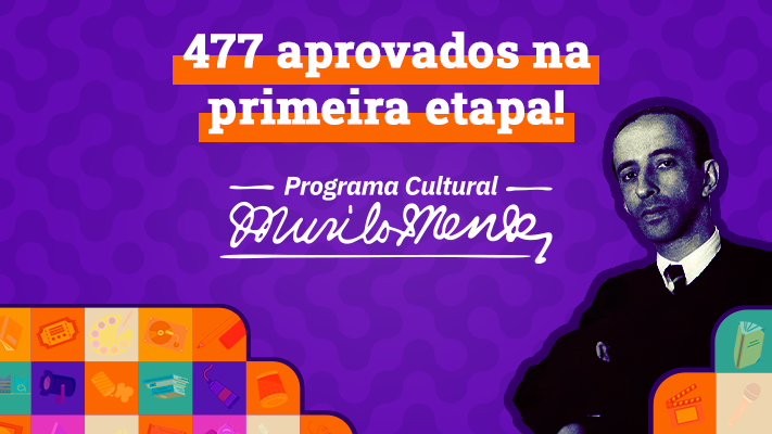 Mais de 470 projetos avançam para segunda etapa do Edital Murilão 2025